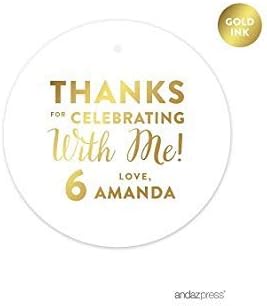 Andaz Press Personalized Round Circle Birthday Gift Tags, Metallic Gold Ink, Thanks for Celebrating with Me with Age, 24-Pack, Custom Made Name Age