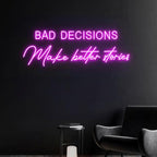 Bad Decisions Make Good Stories Neon Sign, Positive Quotes LED Neon Light Motivational Wall Art, Dorm Home Beauty Salon Wall Decor Size:25.5x 7.5inches