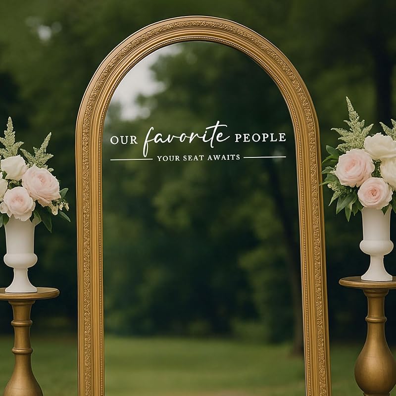 Our Favorite People Vinyl Decal, Find Your Seat Vinyl Decal, Wedding Sign Decal, Seating Chart Sticker, Our Favorite People Sticker, Wedding Removable Adhesive (White, Wide 20")