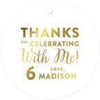 Andaz Press Personalized Round Circle Birthday Gift Tags, Metallic Gold Ink, Thanks for Celebrating with Me with Age, 24-Pack, Custom Made Name Age