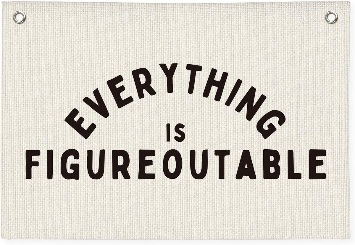 Classroom Decor, Everything is Figureoutable Inspirational Wall Decor, Office Motivational Wall Decor, Classroom Linen Canvas Banner Hanging Flag, 20x30 Inch