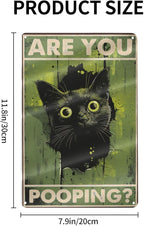 Funny Black Cat "Are You Pooping?" Tin Sign - Humorous Bathroom Wall Décor, 8x12 Inches, Vintage Metal Sign for Indoor & Outdoor Use, Cat Wall Art