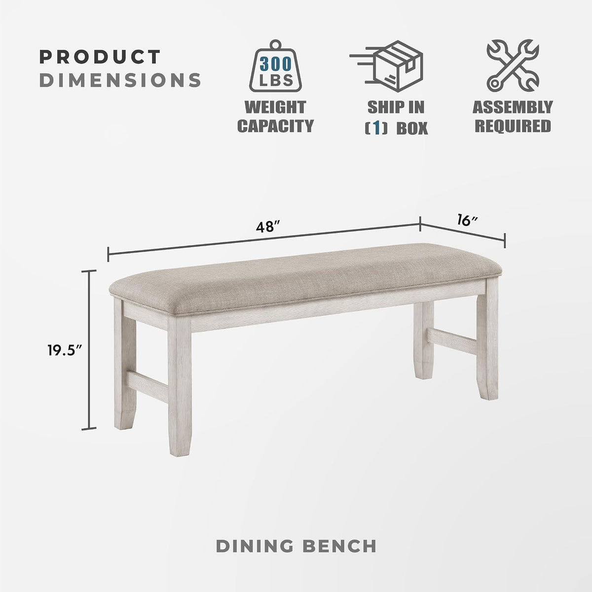 Lexicon Dining Bench with Padded Seat and Wooden Frame, Entryway Bench, Light Gray Textured Fabric Upholstered Dining Seat for Kitchen/Living Room, 19.5" SH, Brushed Antique White